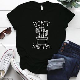 Don039t Touch Me Cactus Funny Printing Woman Tshirts Casual Plus Size Oneck T Shirts Women Harajuku Kawaii Cute Mujer Camiseta1294460