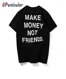 Funny Tshirt Men 2019 Summer Tumblr Quote Make Money Not Friends Letter Print Designed Solid Cotton Short Sleeve Shirts for Men Y3371810