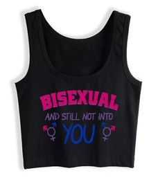 Crop Top Sport Bisexual And Still Not Into You Hip Hop Black Cotton Tops Women 2203188940214