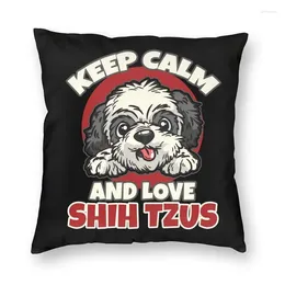 Pillow Keep Calm And Love Shih Tzus Cover 45x45 Home Decorative Printing Dog Animal Throw For Living Room Double Side