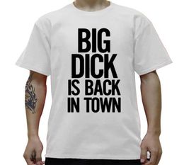 Funny Big Dick Is Back In Town Graphic TShirt Mens Summer Style Fashion Short Sleeves Oversized Streetwear T Shirts 2106292586711