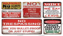 NO trespassing Metal Painting Violator Survivors will be s again metal sign vintage Stupid People tin plate paintings wall deco4967691