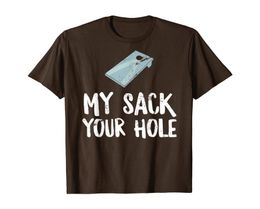 My Sack Your Hole Funny Cornhole Winner Adult 4th of July TShirt3567240
