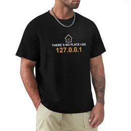 Men's Polos There's No Place Like 127.0.0.1 T-Shirt T-shirts Tops Aesthetic Clothing Boys T Shirts Graphic Shirt Mens Tall
