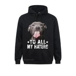Mens Hoodies Sweatshirts To All My Haters Shirt Funny Pitbl Dog Lover Hoodie Europe High Quality Women Customized Sportswears Drop Del Dhlt8