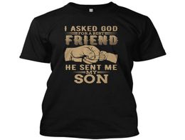 I Asked God For A Friend He Sent Me My Son Fathers Day T Shirt Family Tee O Neck Summer Personality Fashion Men T Shirts1902925