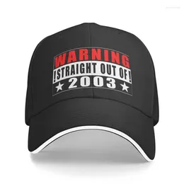 Ball Caps Personalised Warning Straight Out Of 2003 Baseball Cap For Men Women Adjustable Dad Hat Streetwear