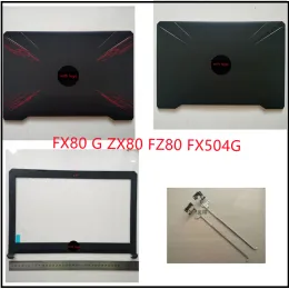 Frames New Laptop Lcd Back Cover Screen Lid Cap Topcase Bezel Frame Housing Case Hinge for Asus Fx80 G Zx80 Fz80 Fx504g Shell