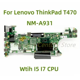 Motherboard Suitable for Lenovo ThinkPad T470 laptop motherboard CT470 NMA931 with I5 I7 6TH/7TH CPU 100% Tested Fully Work