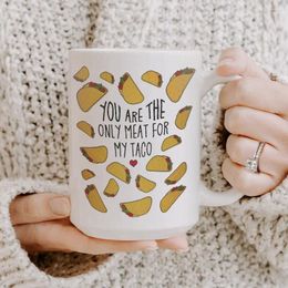 Mugs You Are The Only For My Taco Mug Personalized Gift Him Valentine