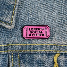 Pink Ticket Permit Enamel Pin Custom Loner's Club Brooches for Shirt Lapel Bag Badge Jewellery Gift for Friend Wholesale