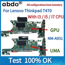 Motherboard CT470 NMA931 Motherboard For Lenovo ThinkPad T470 Laptop Motherboard. Wtih i3 i5 i7CPU.GT940M GPU 100% Test Work