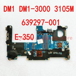 Placa -mãe 639297001 DM13231SF para HP 3105M DM13000 DM13000AU DM13020AU DM13060LA Notebook DM1 Laptop Motherboard DM13250Br E350