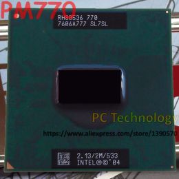 Processor Original Intel CPU laptop Pentium M 770 CPU 2M Cache 2.13GHz 533 Socket 479 PM 770 Laptop processor PM770 support 915