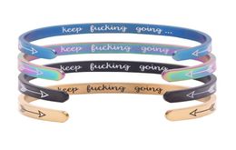 6 colors Fashion Personalized Letter Bangle Arrow stainless steel inspirational Bracelets Keep Fucking going Cuff Bracelet Wholesa8529838