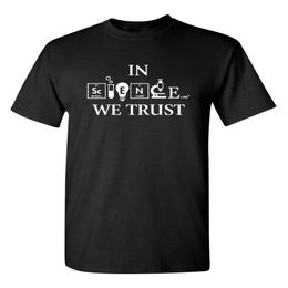 In Science We Trust Graphic Novelty Sarcastic Funny T Shirt Cotton Vintage Tees Men039s TShirts9532529