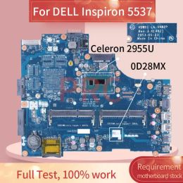 Motherboard For DELL Inspiron 5537 Celeron 2955U Laptop Motherboard LA9982P 0D28MX SR1DU DDR3 Notebook Mainboard
