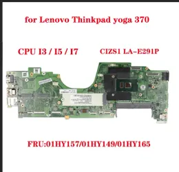 Motherboard CIZS1 LAE291P motherboard for Lenovo Thinkpad yoga 370 laptop motherboard with CPU I3 I5 I7 FRU:01HY157/01HY149/01HY165