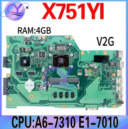 Motherboard X751YI Laptop Motherboard For ASUS X751BP X751Y K751B K751Y K751BP Mainboard 4GRAM E17010 A67310 GPU V2G 100% Working well