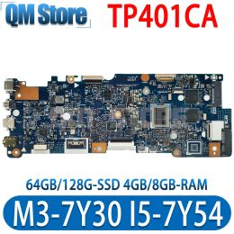 Motherboard TP401CA Notebook Mainboard M37Y30 I57Y54 CPU 64GB 128G SSD 4GB/8GB for ASUS VivoBook 14 TP401C TP401CAE Laptop Motherboard