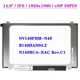 Screen 14.0" Slim Laptop LCD Screen NV140FHMN49 B140HAN04.2 N140HCAEAC Rev.C1 C3 FHD 1920*1080 EDP 30Pin IPS Display Panel