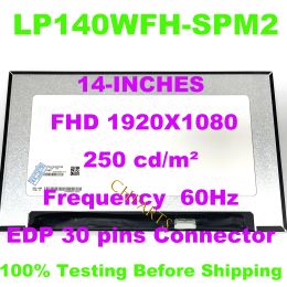 Screen 14 Inch FHD Laptop LCD Screen LP140WFASPMA NV140FHMN4T LP140WFHSPM2 NV140FHMN4N B140HAN07.1 IPS 1920*1080 30Pin Display