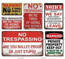 NO trespassing Metal Painting Violator Survivors will be s again metal sign vintage Stupid People tin plate paintings wall deco9701659