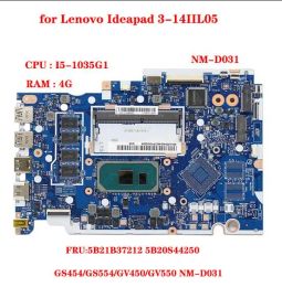 Motherboard GS454GS554GV450GV550 NMD031 for Lenovo Ideapad 314IIL05 laptop motherboard CPU I51035G1 RAM 4G FRU 5B21B3712 5B20S44250