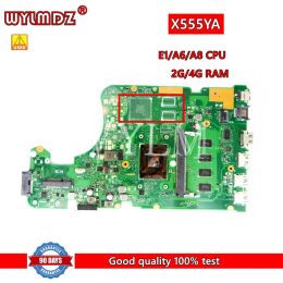 Motherboard X555YA 2G/4G RAM E1/A6/A8CPU Mainboard For Asus X555 X555YA X555YI X555D X555DG X555DA Laptop Motherboard Tested