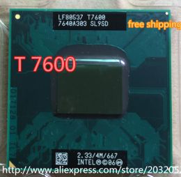 CPUs Intel Core Duo T7600 CPU 4M Cache,2.33GHz,667MHz FSB Scoket 478,DualCore Laptop processor for 945 chipset