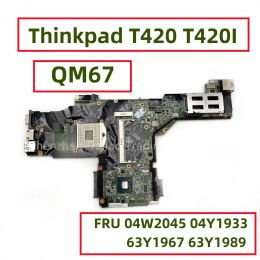 Motherboard For LENOVO Thinkpad T420 T420I Laptop Motherboard NZM3I6 QM67 DDR3 FRU 04W2045 04Y1933 63Y1967 63Y1989 Fully Tested