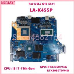Motherboard LAK455P With i5 i711th Gen CPU RTX3050V4G GPU Laptop Motherboard For Dell G15 5511 Notebook Mainboard Tested OK