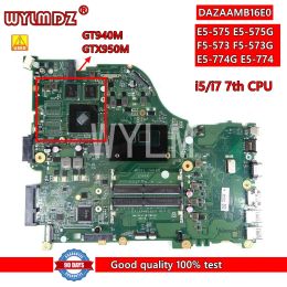 Motherboard DAZAAMB16E0 REV:E Mainboard For ACER Aspire E5575 E5575G F5573 F5573G E5774G E5774 Laptop Motherboard i5/i7 GT940/GTX950