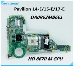 Motherboard DA0R62MB6E0 DA0R62MB6E1 Mainboard For HP Pavilion 14E 15E 17E Laptop Motherboard HD 8670M GPU HM76 DDR3 720459501 713258501