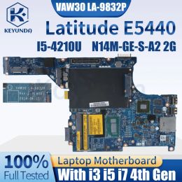 Motherboard VAW30 LA9832P For DELL Latitude E5440 Notebook Mainboard 0P9X5M 0XU0F4 0C4F9T 0P9C5W I3 I5 I74th Gen 2G Laptop Motherboard