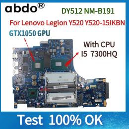 Motherboard Brand new DY512 NMB191 for Lenovo Y520 Y52015IKBN Laptop Motherboard. CPU i5 7300HQ GPU GTX1050 100% test work