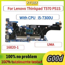 Motherboard 168201 Notebook Motherboard.For Lenovo Thinkpad T570 P51S Laptop Motherboard.With CPU I57300U .100% Test Work