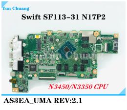 Motherboard AS3EA UMA REV:2.1 Mainboard For Acer Swift SF11331 N17P2 Laptop motherboard NB.GP211.003 NB.GNL11.002 N3450/N3350 CPU 4GB RAM