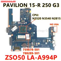 Placa -mãe ZSO50 laa994p placa principal para HP Pavilion 15r 250 G3 Prapa -mãe de laptop com N3520 N3540 N2815 N2840 CPU 759878501 788289501