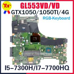 Motherboard GL553V Laptop Motherboard For ASUS ROG GL553VD GL553VE FX553VD FX553VE FX53V ZX53V FZ53V I57300H I77700H GTX1050TI Mainboard