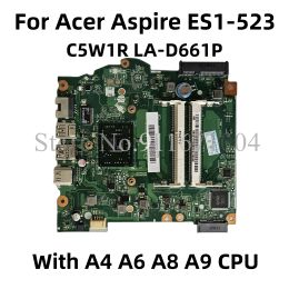 Motherboard C5W1R LAD661P For Acer Aspire ES1523 Laptop Motherboard With A4 A6 A8 A9 CPU DDR3L NB.GKY11.001 NBGGT11001 100% OK