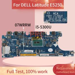 Motherboard CN07WRRW 07WRRW For DELL Latitude E5250 i55300U Laptop Motherboard LAA891P SR23X DDR3 Notebook Mainboard