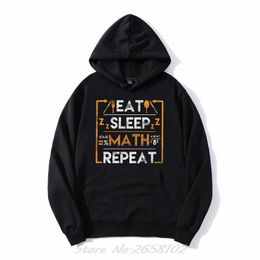 Funny Eat Sleep Math Repeat Hoodie Mathematical Mathematics Men Fleece Hooded Jacket Sweatshirt Harajuku Streetwear