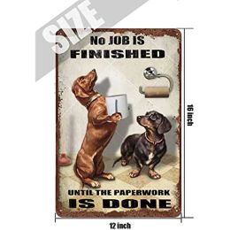 Dachshund Dog Bathroom Tin Sign Roll Paper No Job is Finished Rustic Metal Tin Sign for Home Bathroom Club Housewarming Gift