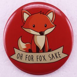 fox tinplate brooch Cute Anime Movies Games Hard Enamel Pins Collect Cartoon Brooch Backpack Hat Bag Collar Lapel Badges