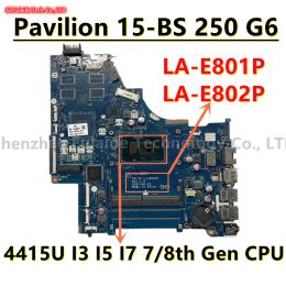 Motherboard LAE801P LAE802P For HP Pavilion 15BS 250 G6 Laptop Motherboard With 4415U I3 I5 I7 7/8th Gen CPU UMA L51733601 L25220601