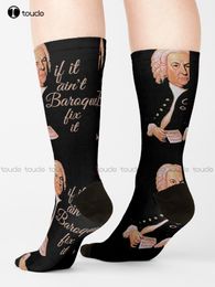 J.S. Bach If It Ain'T Baroque, Fix It Socks Funny Socks For Women Personalised Custom Unisex Adult Teen Youth Socks Custom Gift