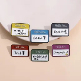 Brooches Creative Iridescent Hello Im Collection Enamel Brooch Tired Af A Ray Of Sunshine Anxious Metal Badge Lapel Pin Jewellery Gift