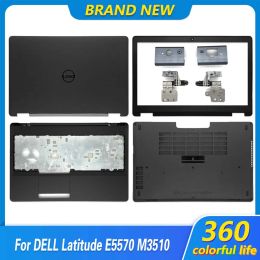 Cases New Laptop Housing For Dell Latitude E5570 M3510 Screen Back Cover Front Bezel Palmrest Upper Top Lower Bottom Case Hinges panel