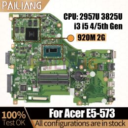 Motherboard For Acer E5573 Notebook Mainboard DA0ZRTMB6D0 NBMYH1100 2957U 3825U i3 i5 4/5th GPU 920M Laptop Motherboard DDR4 Full Tested